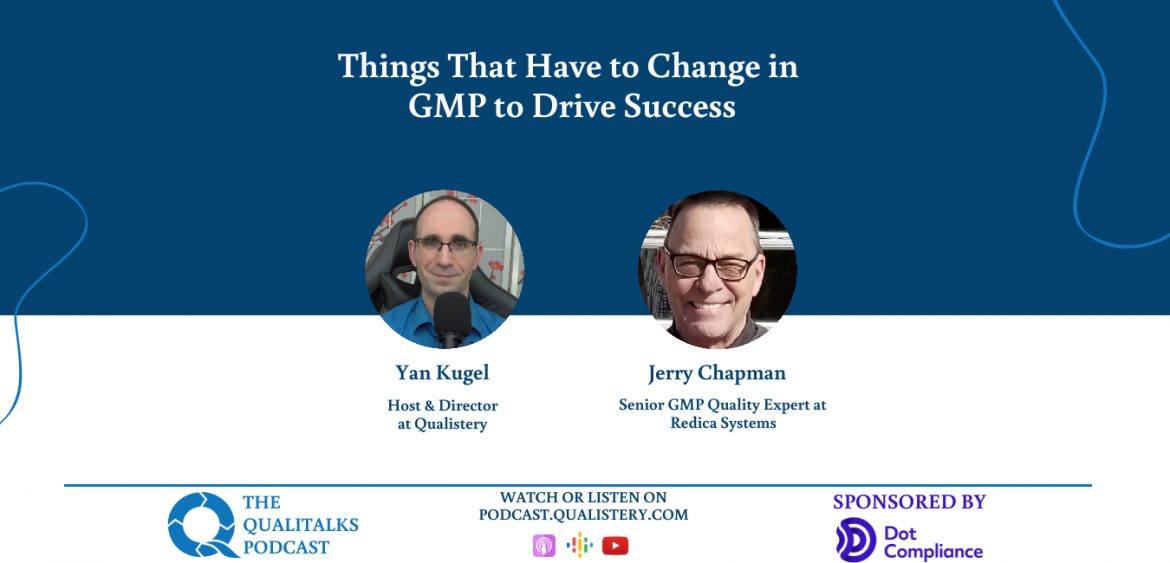 thing that have to change in gmp to drive success with jerry chapman