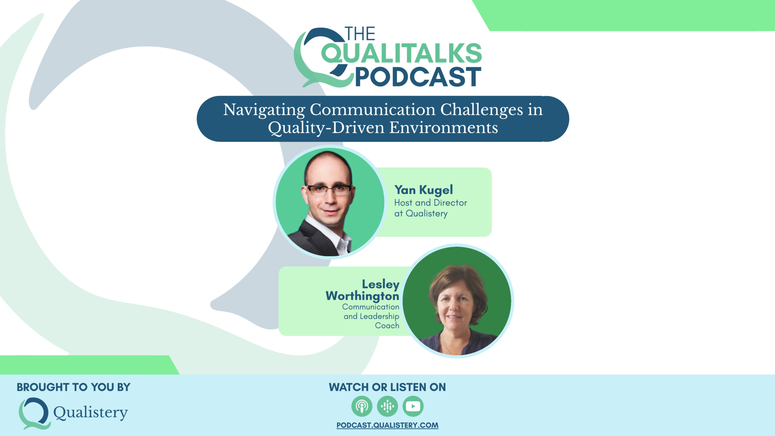 Navigating Communication Challenges in Quality-Driven Environments [Lesley Worthington]