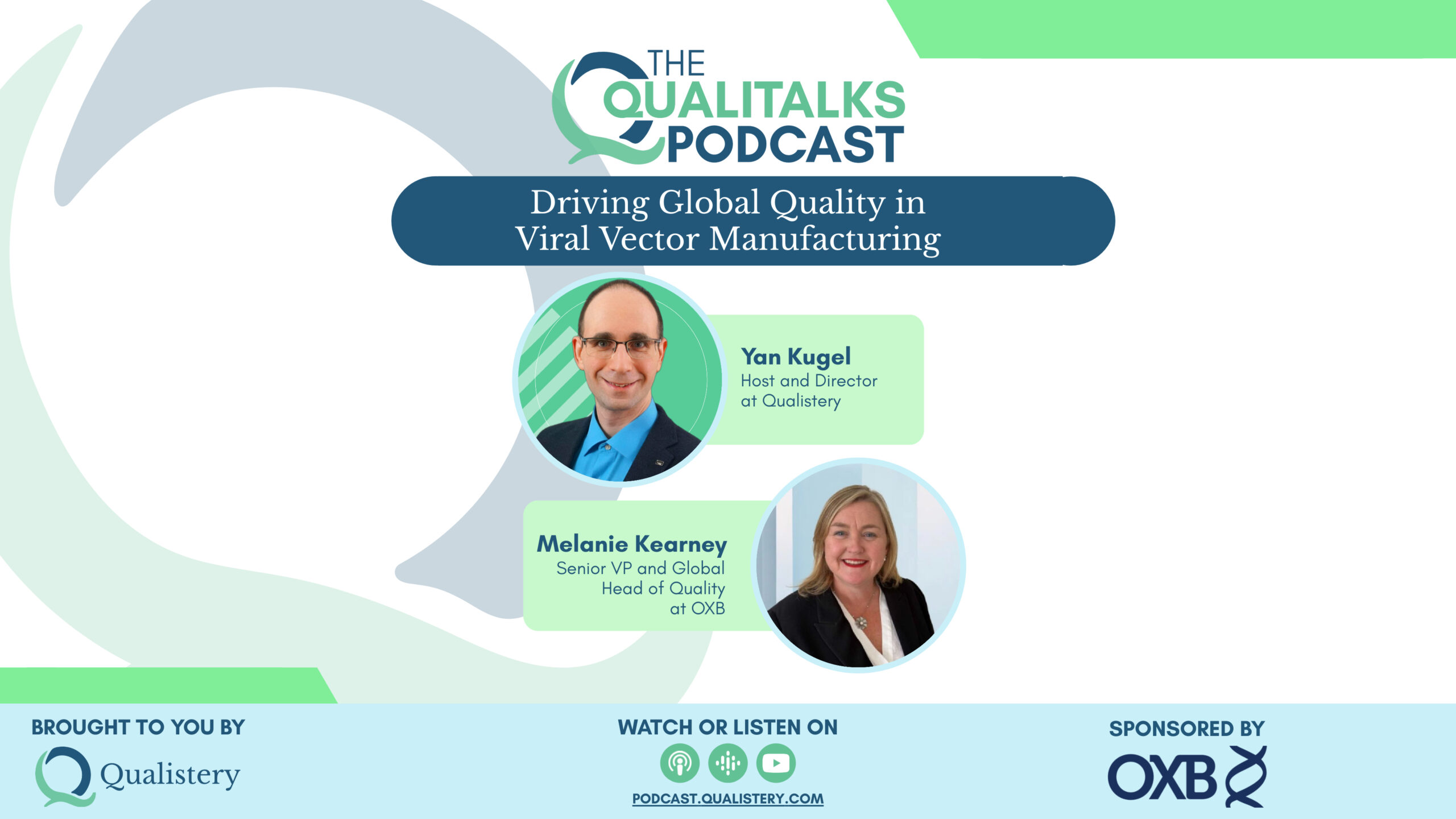 Driving Global Quality in Viral Vector Manufacturing [Melanie Kearney]